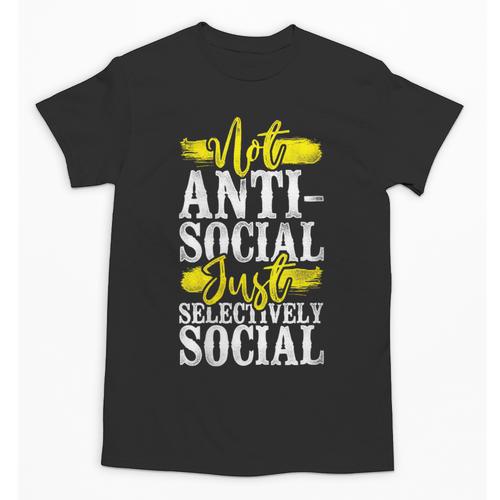 Not Anti Social Just Selectively Social Introvert Unisex T-Shirt - Raresse