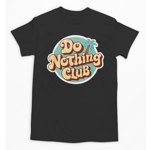 Do Nothing Club Lazy Introvert Gen Y Millennials Unisex T-Shirt - Raresse