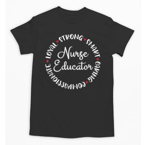 Nurse Educator Nurses Nursing Graduation Medical Love Unisex T-Shirt - Best Gift Smart