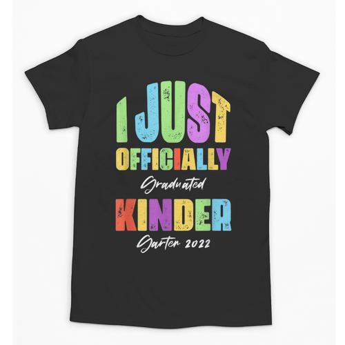 I Officially Graduated Kindergarten Graduation Class Of 2022 Unisex T-Shirt - Best Gift Smart