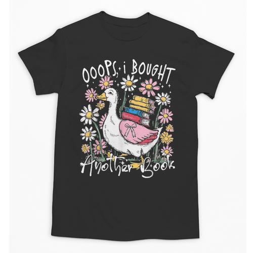 Oops I Bought Another Book Goose Bookish Unisex T-Shirt - Bookorys