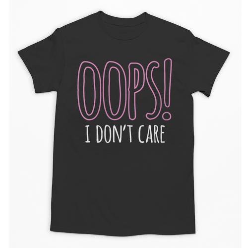 Oops I Don't Care Humor Small Talk Hater Introvert Unisex T-Shirt - Raresse
