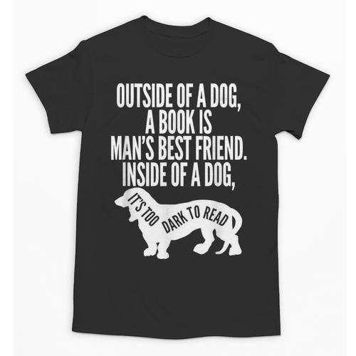 Outside Of A Dog A Book Is Man's Best Friend Apparel Unisex T-Shirt - Bookorys