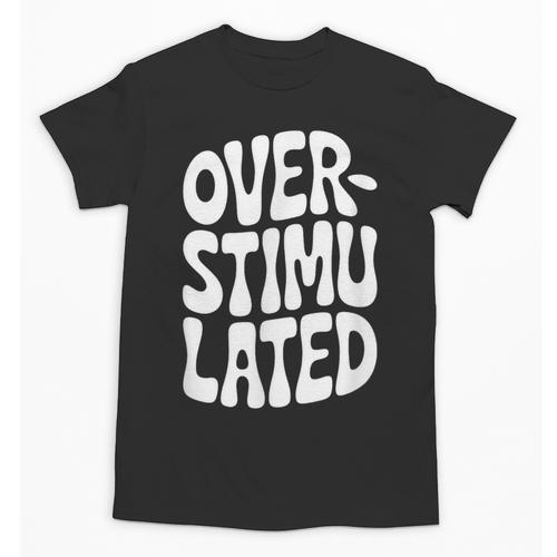 OVERSTIMULATED Introvert Social Mode Sensory Overload Unisex T-Shirt - Raresse