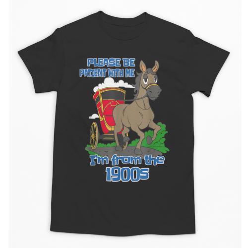 Patient With Me I'm From The 1900s Unisex T-Shirt - Figerry