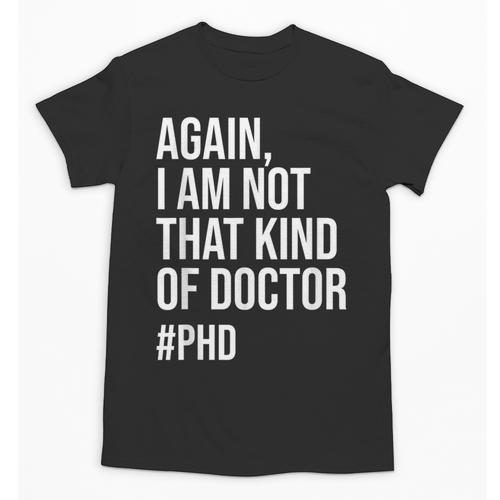 PHD Doctorate Phinished Doctoral Degree PHD Graduation Unisex T-Shirt - Best Gift Smart