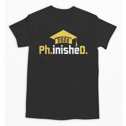 PhD Finished PhinisheD Class Of 2026 Phd Graduation Unisex T-Shirt - Best Gift Smart