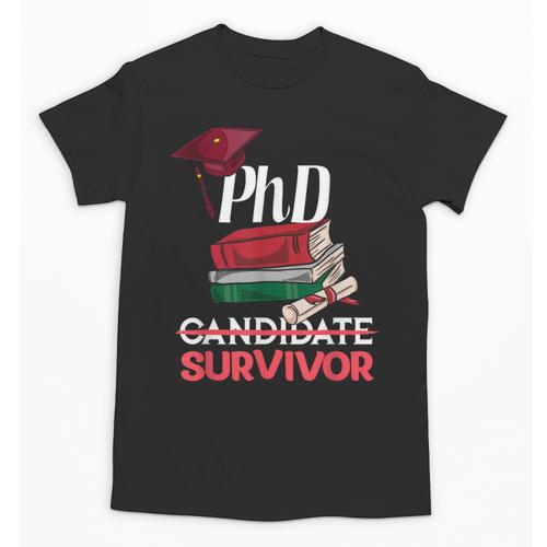 PhD PhD Graduation Gifts PhD Survivor T-Shirt Unisex T-Shirt - Best Gift Smart