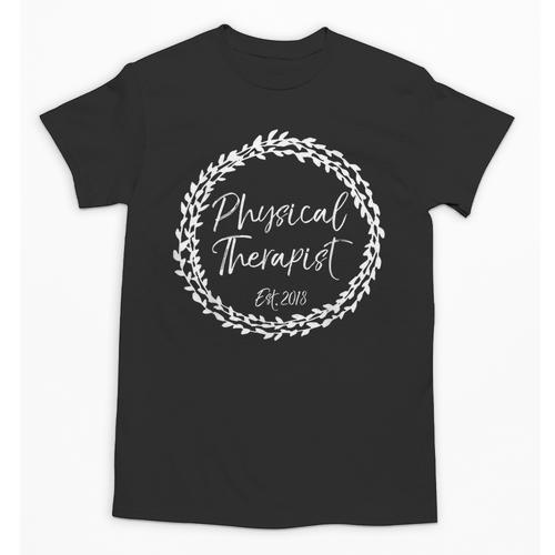 Physical Therapist Est 2018 Shirt Therapy Graduation Unisex T-Shirt - Best Gift Smart