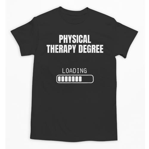 Physical Therapy Degree Loading Student Graduation Unisex T-Shirt - Best Gift Smart
