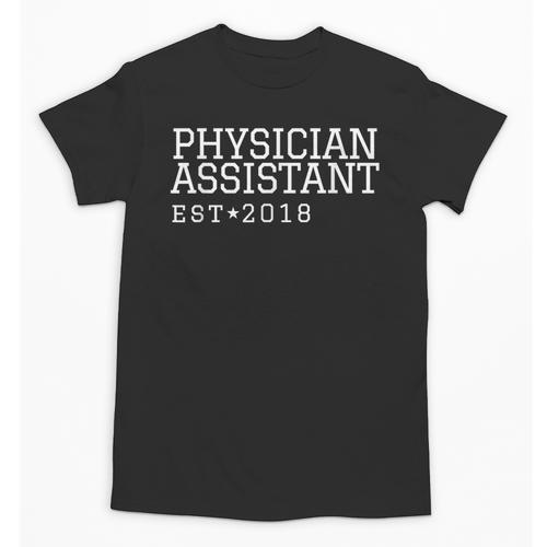 Physician Assistant 2018 Graduation College Grad Unisex T-Shirt - Best Gift Smart