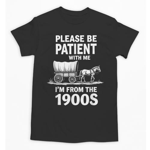 Playful Slow Pace Please Be Patient I'm From The 1900s Unisex T-Shirt - Figerry