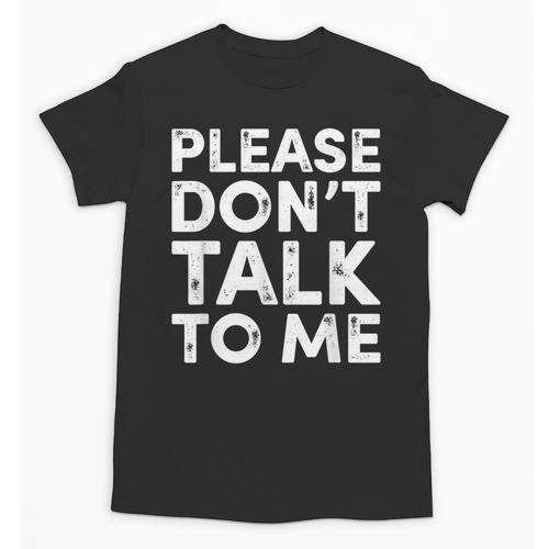 Please Don't Talk To Me Introvert Graphic Unisex T-Shirt - Raresse