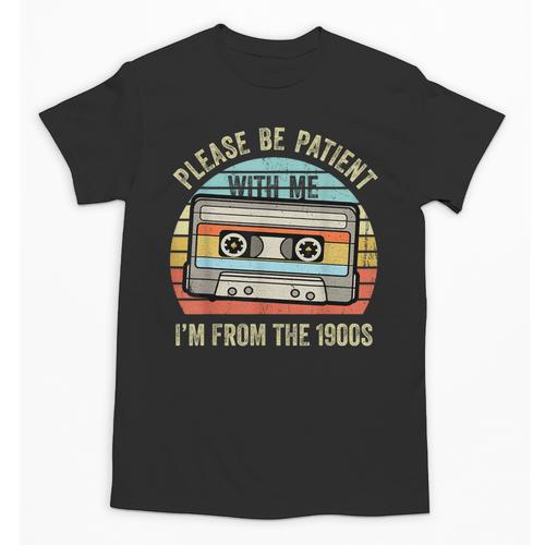 Please Be Patient With Me I'm From The 1900s Cassette Tape Unisex T-Shirt - Figerry