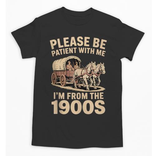 Please Be Patient With My I'm From The 1900s Classic Unisex T-Shirt - Figerry