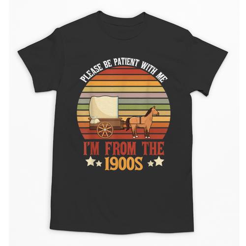 Please Be Patient With Me I'm From The 1900s Cool Dad Unisex T-Shirt - Figerry