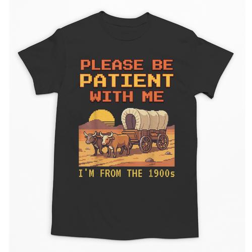 Please Be Patient I'm From The 1900s Retro Pixel Art Unisex T-Shirt - Figerry