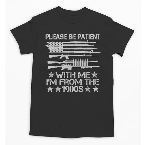 Please Be Patient With Me I'm From The 1900s USA Flag Guns Unisex T-Shirt - Figerry
