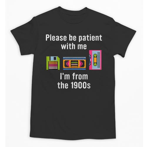 Please Be Patient With Me I'm From The 1900s Video Tape Unisex T-Shirt - Figerry