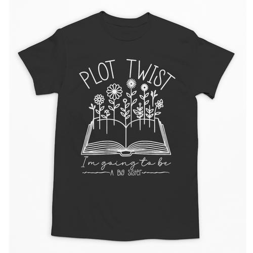Plot Twist I'm Going To Be A Big Sister Literary Book Kids Unisex T-Shirt - Bookorys AU