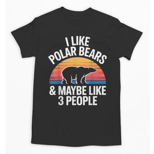 I Like Polar Bears Maybe 3 People Sarcastic Introvert Humor Unisex T-Shirt - Raresse