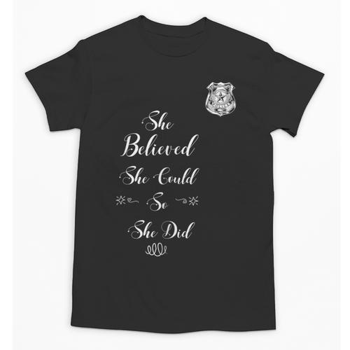 Police Academy Graduation She Believed She Could So She Did Unisex T-Shirt - Best Gift Smart