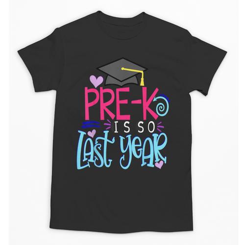 Pre-K Is So First Year Shirt Kids School Graduation Cute Unisex T-Shirt - Best Gift Smart