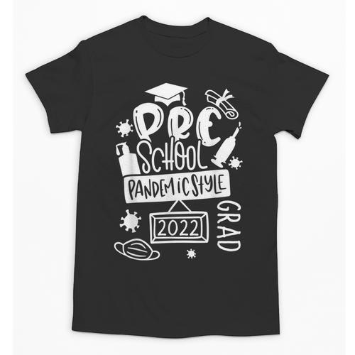 Preschool 2022 Graduate Pandemicstyle Prek3 Prek4 Graduation Unisex T-Shirt - Best Gift Smart