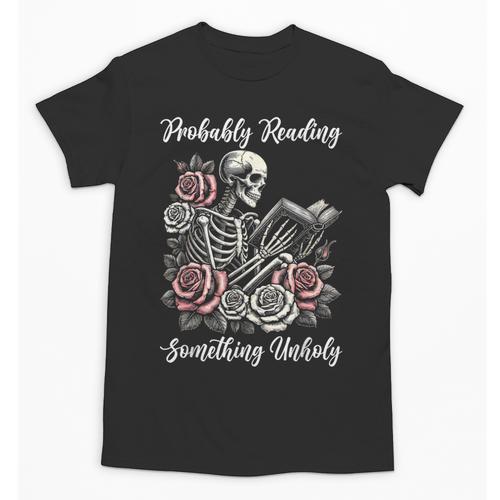 Probably Reading Something Unholy Book Lovers Unisex T-Shirt - Bookorys
