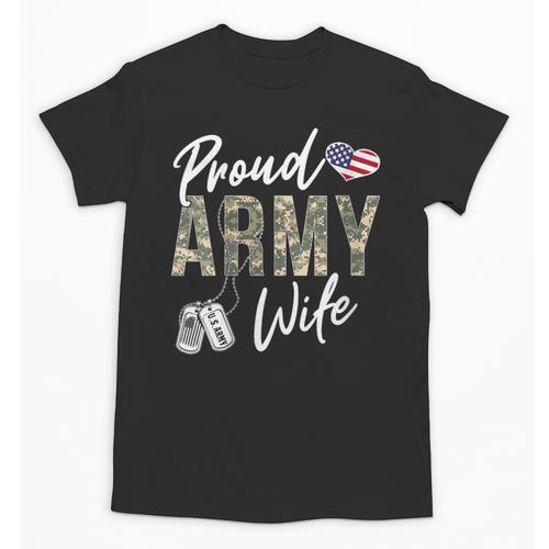 Proud Army Wife Army Graduation Wife US Army Wife Unisex T-Shirt - Best Gift Smart