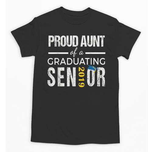 Proud Aunt Of 2019 Senior Graduation Shirt Family Graduation Unisex T-Shirt - Best Gift Smart
