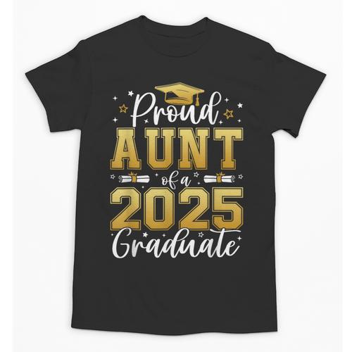 Proud Aunt Of a 2025 Graduate Class Of 2025 Graduation Women Unisex T-Shirt - Best Gift Smart