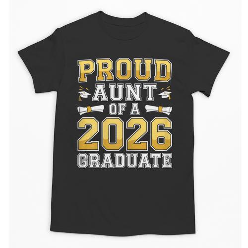 Proud Aunt Of A 2026 Graduate Shirt Class Of 2026 Graduation Unisex T-Shirt - Best Gift Smart