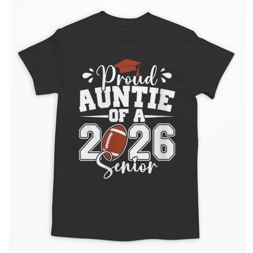 Proud Auntie Of A 2026 Senior Football Graduation Family Unisex T-Shirt - Best Gift Smart