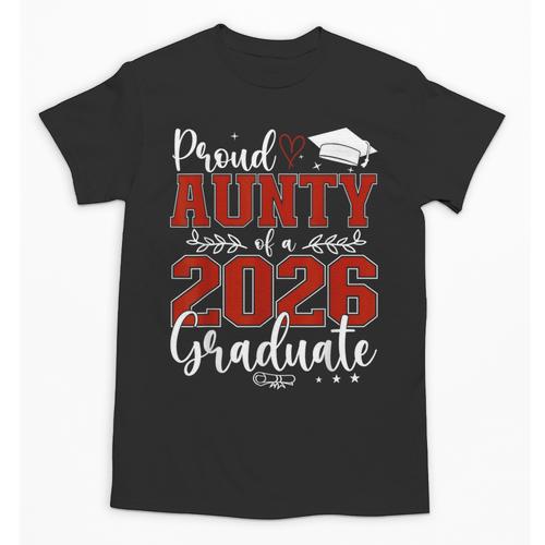 Proud Aunty Of a Class Of 2026 Graduate Senior Graduation Unisex T-Shirt - Best Gift Smart