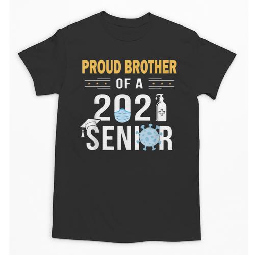 Proud Brother Of a 2021 Senior Shirt Graduation Unisex T-Shirt - Best Gift Smart