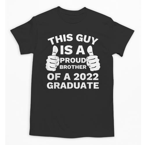 Proud Brother Of 2022 Graduate Class Of 2022 Graduation Unisex T-Shirt - Best Gift Smart