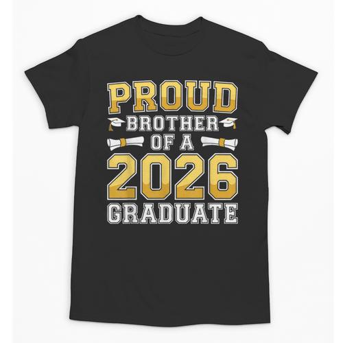 Proud Brother Of A 2026 Graduate Shirt Class 2026 Graduation Unisex T-Shirt - Best Gift Smart