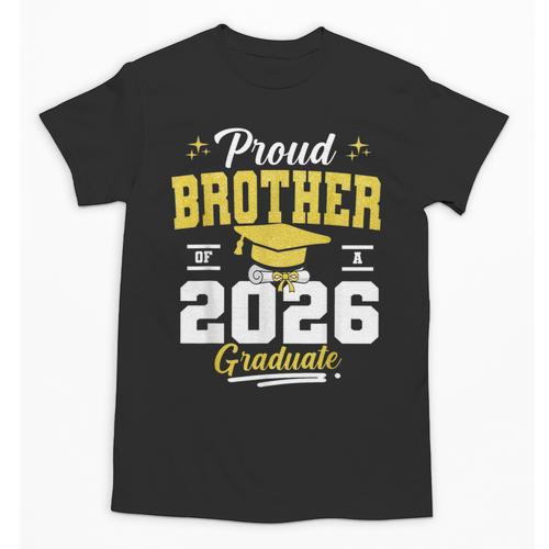 Proud Brother Of a Class Of 2026 Graduate Senior Graduation Unisex T-Shirt - Best Gift Smart