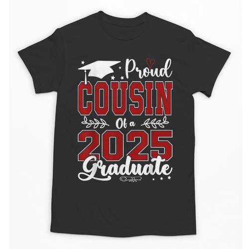 Proud Cousin Of A 2025 Graduate For Graduation Unisex T-Shirt - Best Gift Smart
