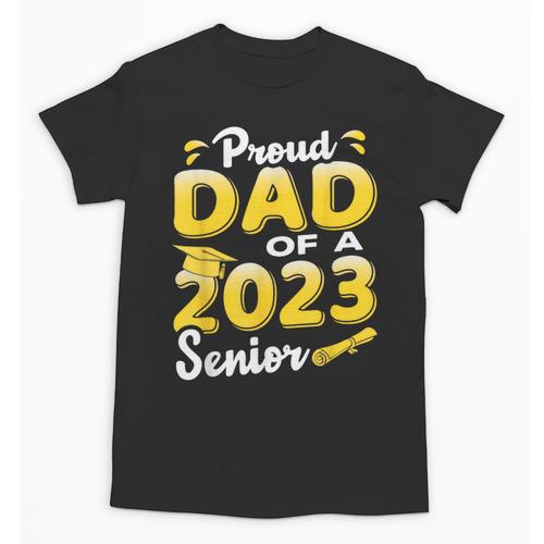 Proud Dad Of A 2023 Senior Graduation Unisex T-Shirt - Best Gift Smart