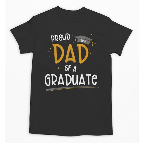 Proud Dad Of A Class Of 2021 Graduate Graduation Unisex T-Shirt - Best Gift Smart