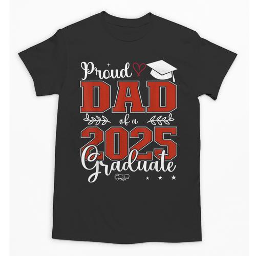 Proud Dad Of a Class Of 2025 Graduate For Graduation Unisex T-Shirt - Best Gift Smart