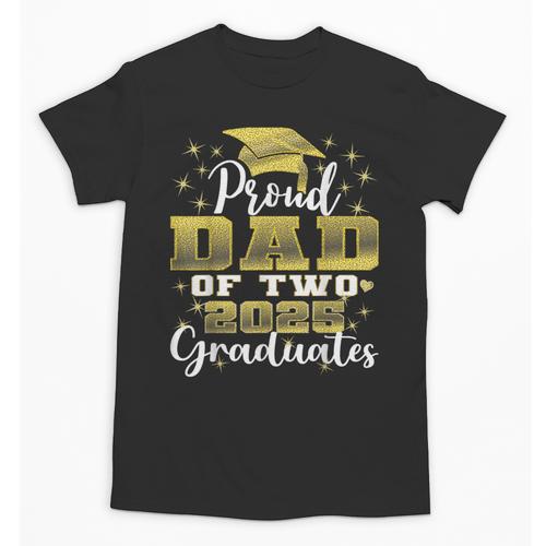 Proud Dad Of Two 2025 Graduates Graduation Family Unisex T-Shirt - Best Gift Smart