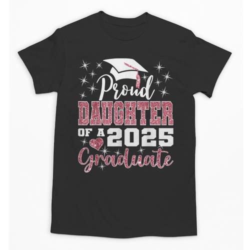 Proud Daughter Of 2025 College Graduate Family Graduation Unisex T-Shirt - Best Gift Smart