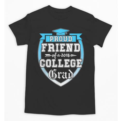 Proud Friend Of a 2018 College Grad Graduation Unisex T-Shirt - Best Gift Smart