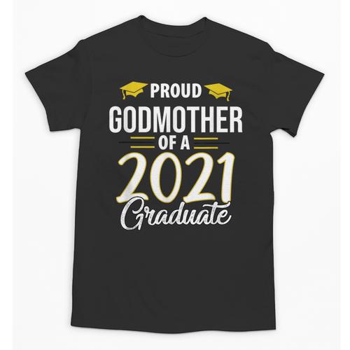 Proud Godmother Of A 2021 Graduate Graduation Clothes MBA Unisex T-Shirt - Best Gift Smart