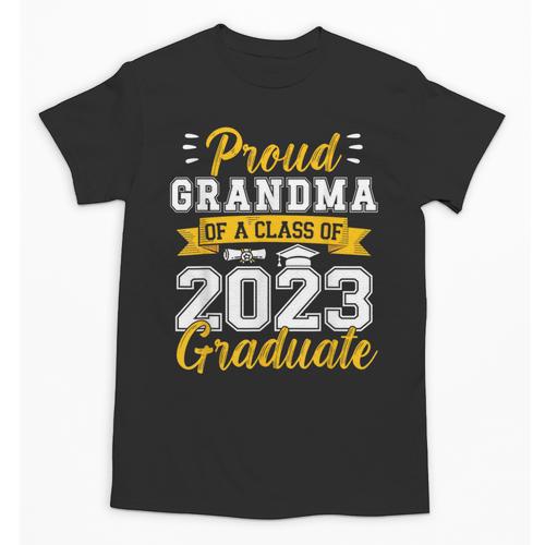 Proud Grandma Of a Class Of 2023 Graduate Senior Graduation Unisex T-Shirt - Best Gift Smart