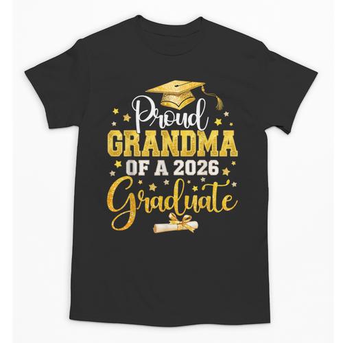 Proud Grandma Of A Class Of 2026 Graduate Senior Graduation Unisex T-Shirt - Best Gift Smart