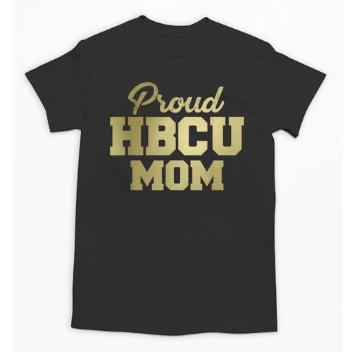 Proud HBCU Mom Graduation College Unisex T-Shirt - Best Gift Smart